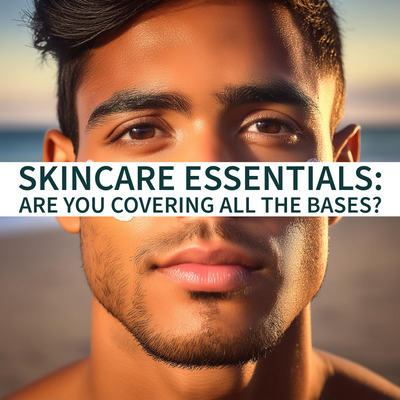 Skincare Fundamentals: Mastering the Essentials of Daily Skincare